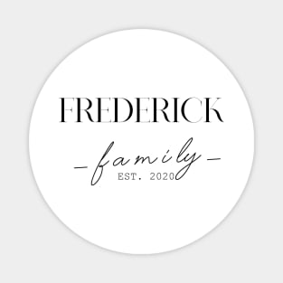 Frederick Family EST. 2020, Surname, Frederick Magnet